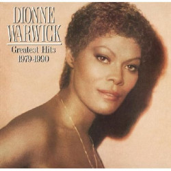 DIONNE WARWICK - GREATEST HITS 1979-1990