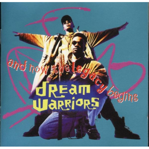 DREAM WARRIORS - AND NOW THE LEGACY BEGINS