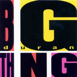 DURAN DURAN - BIG THING