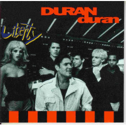 DURAN DURAN - LIBERTY