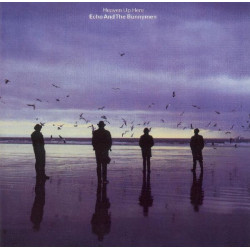 ECHO AND THE BUNNYMEN - HEAVEN UP HERE