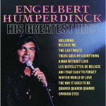 ENGELBERT HUMPERDINCK - HIS GREATEST HITS