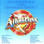 FLEETWOOD MAC & CHRISTINE PERFECT - ALBATROSS