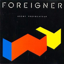 FOREIGNER - AGENT PROVOCATEUR