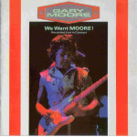 GARY MOORE - WE WANT MOORE! + BONUS MAXI SINGLE ( 2 LP )