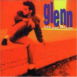 GLENN MEDEIROS - GLEN MEDEIROS