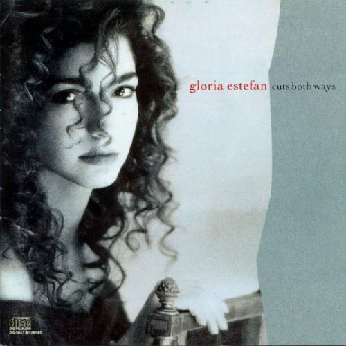 GLORIA ESTEFAN - CUTS BOTH WAYS