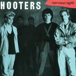 HOOTERS - NERVOUS NIGHT