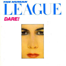 HUMAN LEAGUE - DARE!