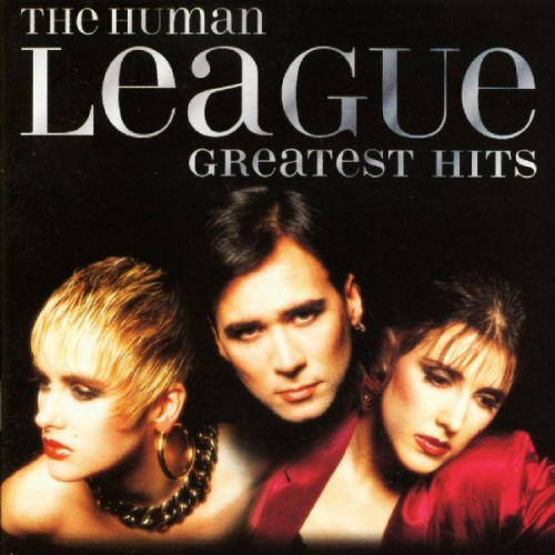 HUMAN LEAGUE - GREATEST HITS