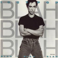 IGGY POP - BLAH BLAH BLAH