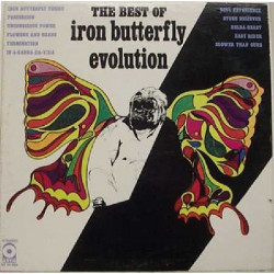 IRON BUTTERFLY - EVOLUTION, THE BEST OF IRON BUTTERFLY