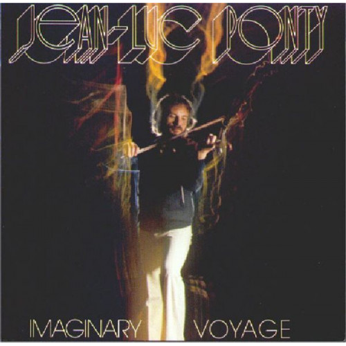 JEAN LUC PONTY - IMAGINARY VOYAGE