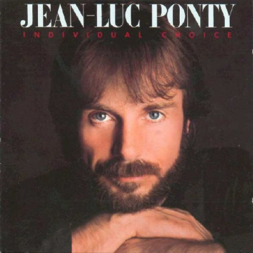 JEAN LUC PONTY - INDIVIDUAL CHOICE