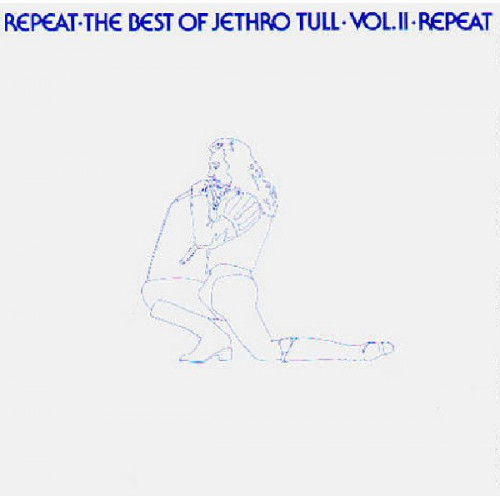 JETHRO TULL - REPEAT THE BEST OF JETHRO TULL VOL. II