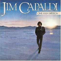 JIM CAPALDI - ONE MAN MISSION