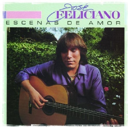 JOSE FELICIANO - ESCENAS DE AMOR