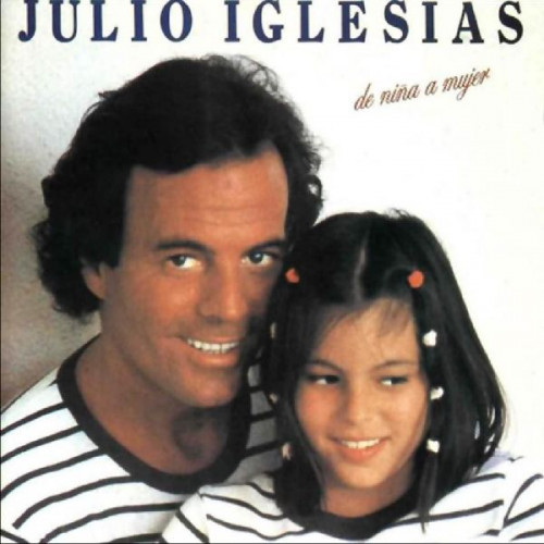 JULIO IGLESIAS - DE NINA A MUJER