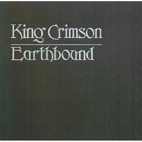 KING CRIMSON - EARTHBOUND