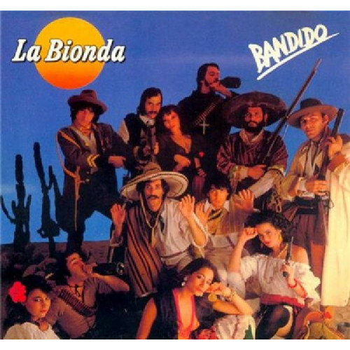 LA BIONDA - BANDIDO