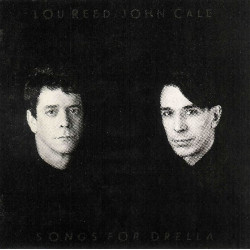 LOU REED & JOHN CALE - SONGS FOR DRELLA