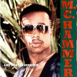 M.C. HAMMER - LET' S GET IT STARTED