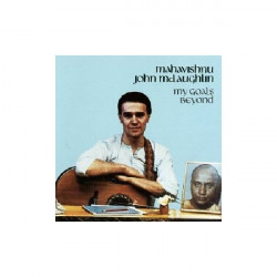 MAHAVISHNU JOHN MCLAUGHLIN - MY GOAL' S BEYOND