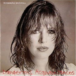 MARIANNE FAITHFULL - DANGEROUS ACQUAINTANCES