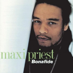 MAXI PRIEST - BONAFIDE