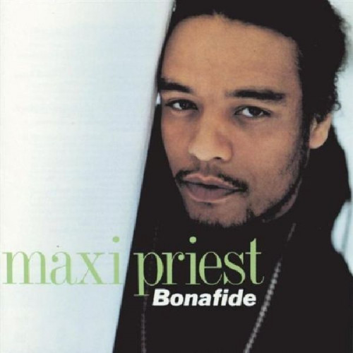 MAXI PRIEST - BONAFIDE