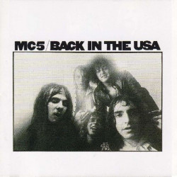 MC 5 - BACK IN THE USA