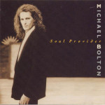 MICHAEL BOLTON - SOUL PROVIDER