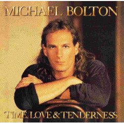 MICHAEL BOLTON - TIME, LOVE & TENDERNESS