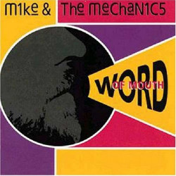 MIKE & THE MECHANICS - WORD OF MOUTH