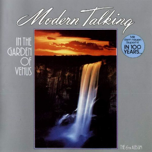 MODERN TALKING - IN THE GARDEN OF VENUS THE 6TH ALBUM