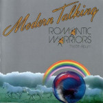 MODERN TALKING - ROMANTIC WARRIORS THE 5TH ALBUM