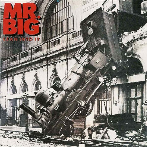 MR. BIG - LEAN INTO IT