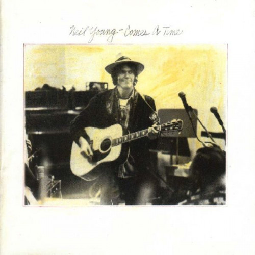 NEIL YOUNG - COMES A TIME