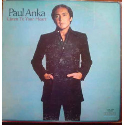 PAUL ANKA - LISTEN TO YOUR HEART