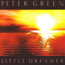 PETER GREEN - LITTLE DREAMER