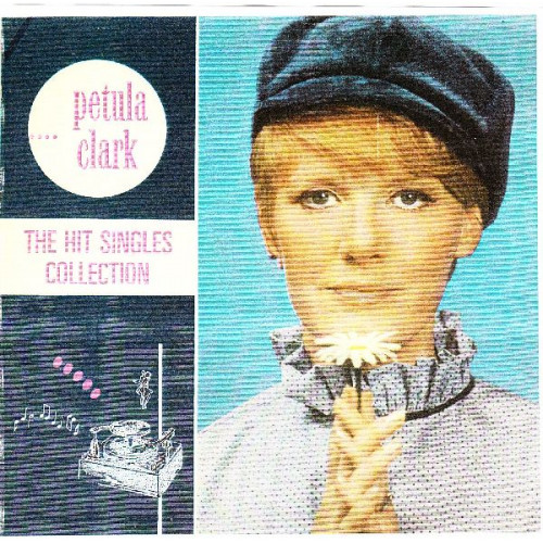 PETULA CLARK - THE HIT SINGLES COLLECTION