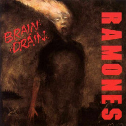 RAMONES - BRAIN DRAIN