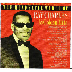 RAY CHARLES - THE WONDERFUL WORLD OF ... 18 GOLDEN HITS