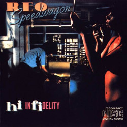 REO SPEEDWAGON - HI INFIDELITY