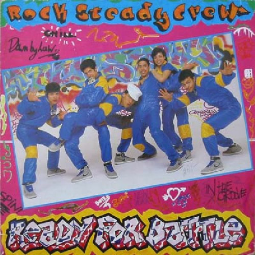 ROCK STEADY CREW,THE - READY FOR A BATTLE