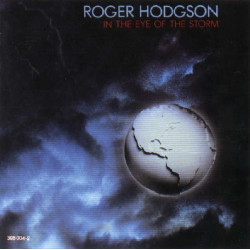 ROGER HODGSON - IN THE EYE OF THE STORM