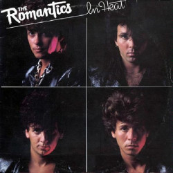 ROMANTICS,THE - IN HEAT