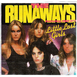 RUNAWAYS,THE FEAT. JOAN JETT - LITTLE LOST GIRLS