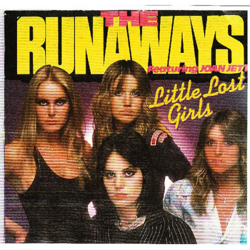 RUNAWAYS,THE FEAT. JOAN JETT - LITTLE LOST GIRLS