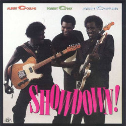 ALBERT COLLINS, ROBERT CRAY, JOHN COPELAND - SHOWDOWN